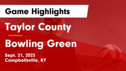 Taylor County  vs Bowling Green  Game Highlights - Sept. 21, 2023