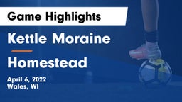 Kettle Moraine  vs Homestead  Game Highlights - April 6, 2022