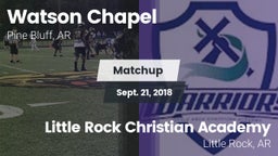 Matchup: Watson Chapel vs. Little Rock Christian Academy  2018