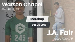 Matchup: Watson Chapel vs. J.A. Fair  2019