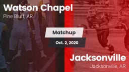 Matchup: Watson Chapel vs. Jacksonville  2020