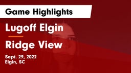 Lugoff Elgin  vs Ridge View  Game Highlights - Sept. 29, 2022