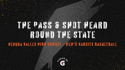 Neuqua Valley basketball highlights The pass & shot heard round the State