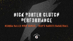 Highlight of Nick Porter Clutch Performance 