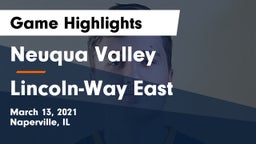 Neuqua Valley  vs Lincoln-Way East  Game Highlights - March 13, 2021