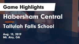 Habersham Central vs Tallulah Falls School Game Highlights - Aug. 15, 2019