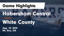 Habersham Central vs White County  Game Highlights - Aug. 18, 2020