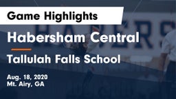 Habersham Central vs Tallulah Falls School Game Highlights - Aug. 18, 2020