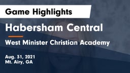 Habersham Central vs West Minister Christian Academy Game Highlights - Aug. 31, 2021