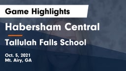 Habersham Central vs Tallulah Falls School Game Highlights - Oct. 5, 2021
