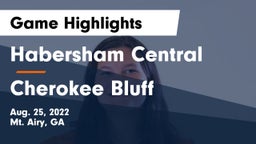 Habersham Central vs Cherokee Bluff   Game Highlights - Aug. 25, 2022
