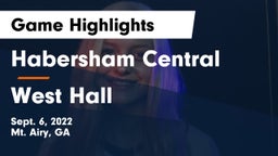 Habersham Central vs West Hall  Game Highlights - Sept. 6, 2022