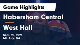 Habersham Central vs West Hall  Game Highlights - Sept. 28, 2023
