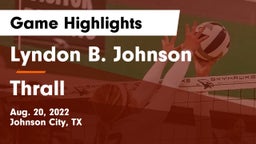Lyndon B. Johnson  vs Thrall  Game Highlights - Aug. 20, 2022