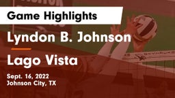 Lyndon B. Johnson  vs Lago Vista  Game Highlights - Sept. 16, 2022