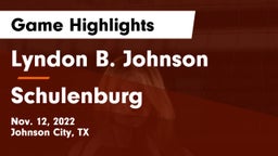 Lyndon B. Johnson  vs Schulenburg  Game Highlights - Nov. 12, 2022
