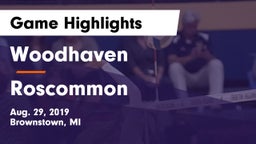 Woodhaven  vs Roscommon  Game Highlights - Aug. 29, 2019