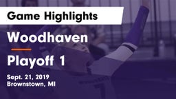 Woodhaven  vs Playoff 1 Game Highlights - Sept. 21, 2019