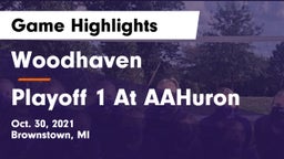Woodhaven  vs Playoff 1 At AAHuron Game Highlights - Oct. 30, 2021