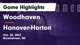 Woodhaven  vs Hanover-Horton  Game Highlights - Oct. 28, 2023