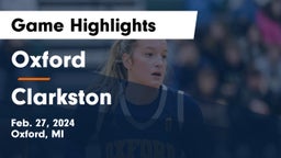 Oxford  vs Clarkston  Game Highlights - Feb. 27, 2024