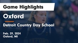 Oxford  vs Detroit Country Day School Game Highlights - Feb. 29, 2024