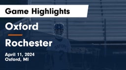 Oxford  vs Rochester  Game Highlights - April 11, 2024