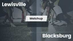 Matchup: Lewisville vs. Blacksburg  2016