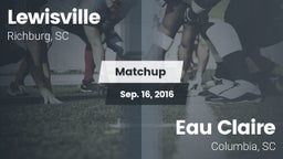 Matchup: Lewisville vs. Eau Claire  2016