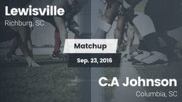 Matchup: Lewisville vs. C.A Johnson  2016