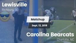 Matchup: Lewisville vs. Carolina Bearcats  2019
