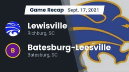 Recap: Lewisville  vs. Batesburg-Leesville  2021