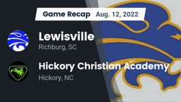 Recap: Lewisville  vs. Hickory Christian Academy 2022