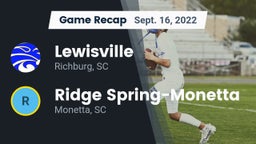 Recap: Lewisville  vs. Ridge Spring-Monetta  2022