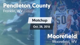 Matchup: Pendleton County vs. Moorefield  2016