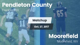 Matchup: Pendleton County vs. Moorefield  2017