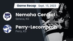 Recap: Nemaha Central  vs. Perry-Lecompton  2023