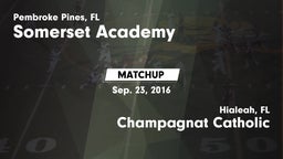 Matchup: Somerset Academy vs. Champagnat Catholic  2016