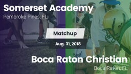 Matchup: Somerset Academy vs. Boca Raton Christian  2018