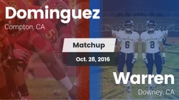 Matchup: Dominguez vs. Warren  2016