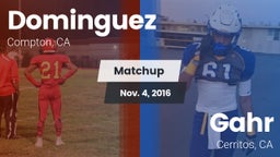 Matchup: Dominguez vs. Gahr  2016