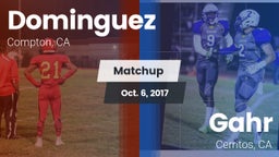 Matchup: Dominguez vs. Gahr  2017