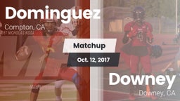 Matchup: Dominguez vs. Downey  2017