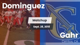 Matchup: Dominguez vs. Gahr  2018