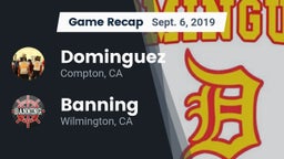 Recap: Dominguez  vs. Banning  2019