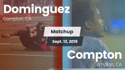 Matchup: Dominguez vs. Compton  2019