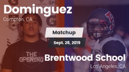 Matchup: Dominguez vs. Brentwood School 2019