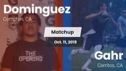 Matchup: Dominguez vs. Gahr  2019