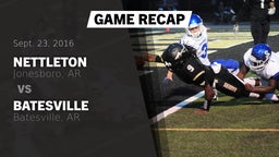 Recap: Nettleton  vs. Batesville  2016