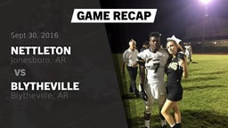 Recap: Nettleton  vs. Blytheville  2016